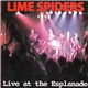 Lime Spiders - Live At The Esplanade